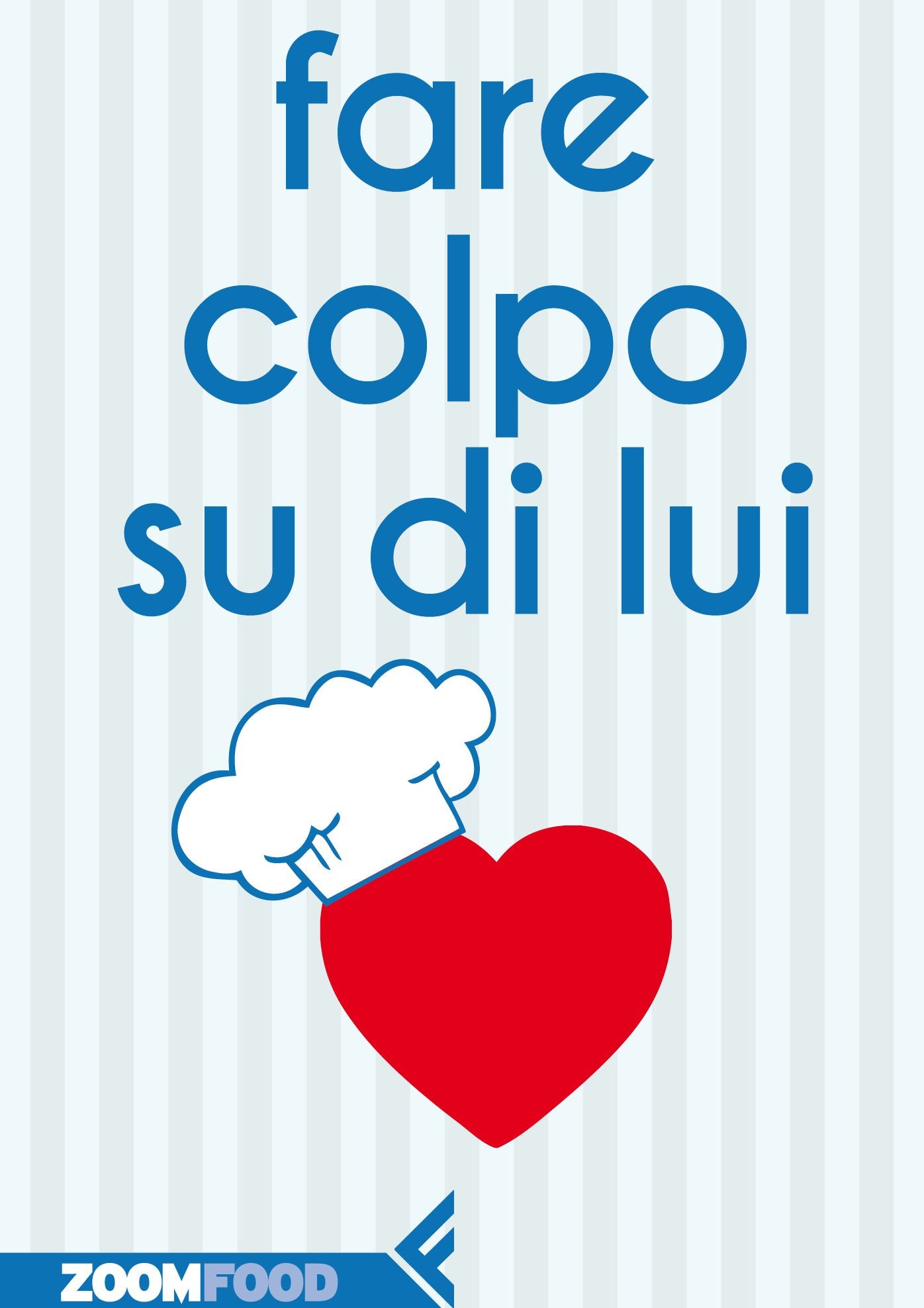 Fare colpo su di lui