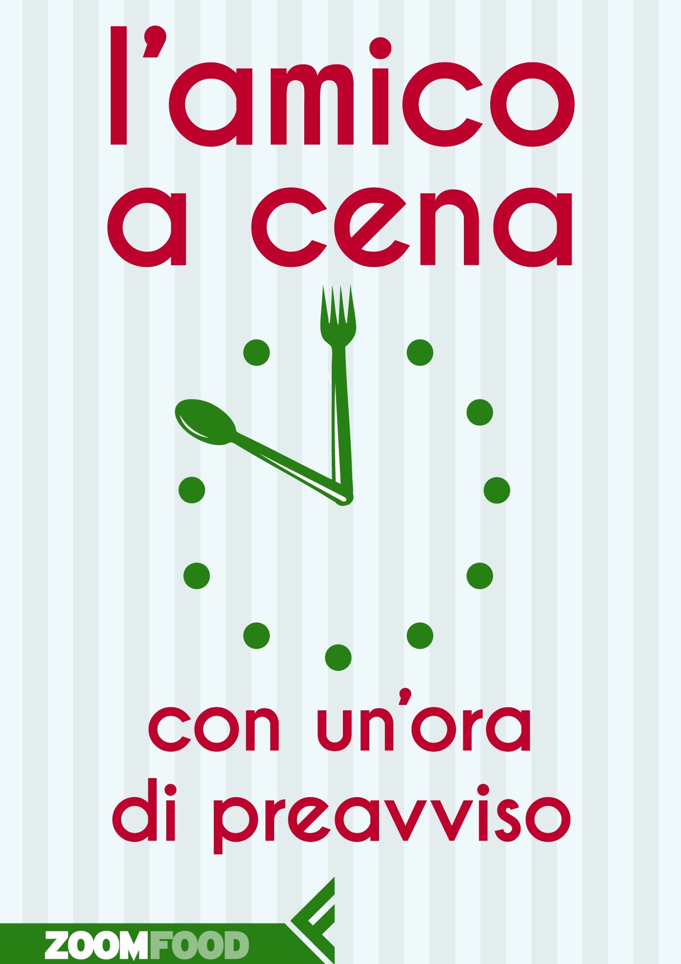 L'amico a cena con un'ora di preavviso