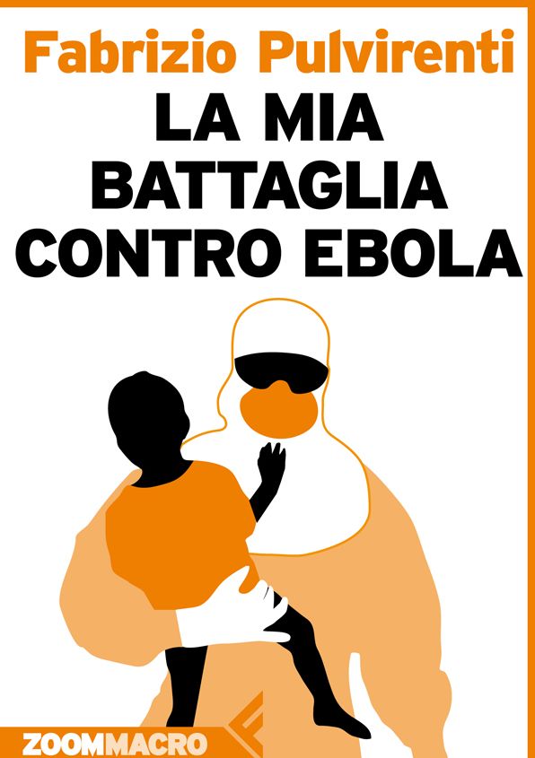 La mia battaglia contro Ebola