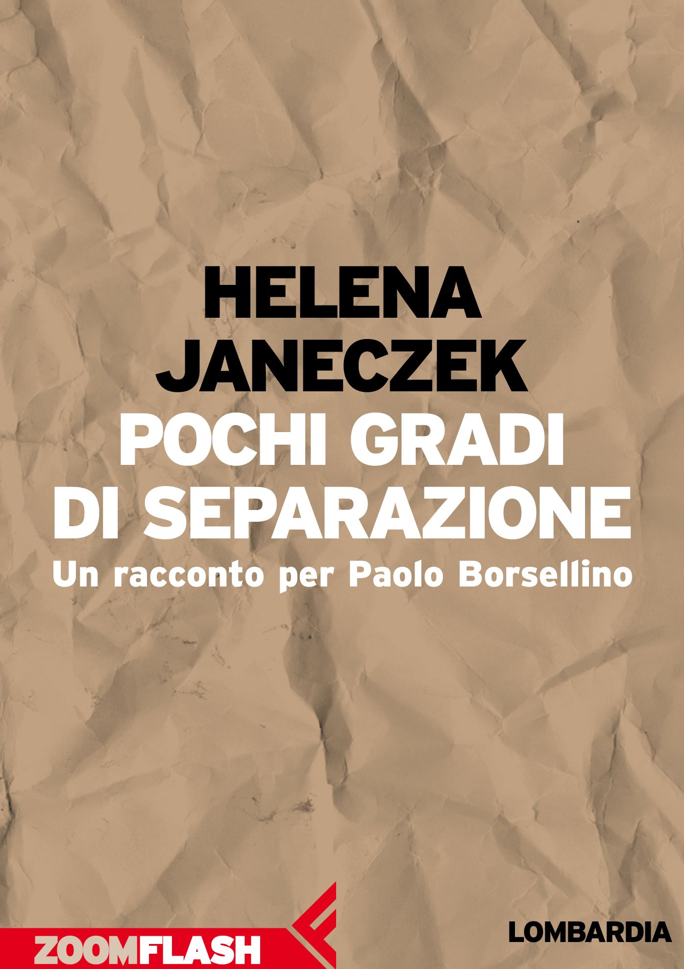 Pochi gradi di separazione: Un racconto per Paolo Borsellino