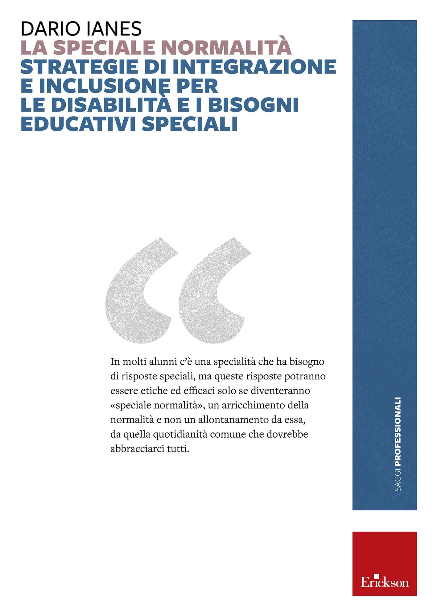 La Speciale normalità
