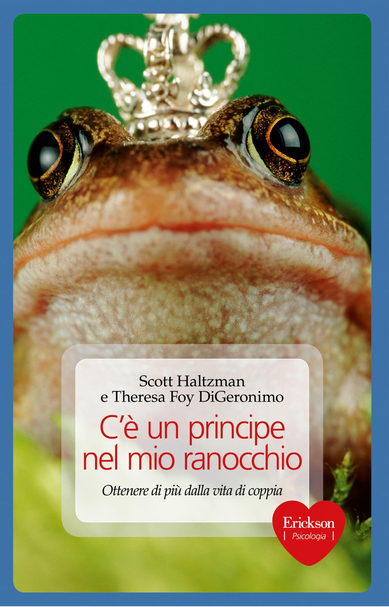 C'è un principe nel mio ranocchio. Ottenere di più dalla vita di coppia