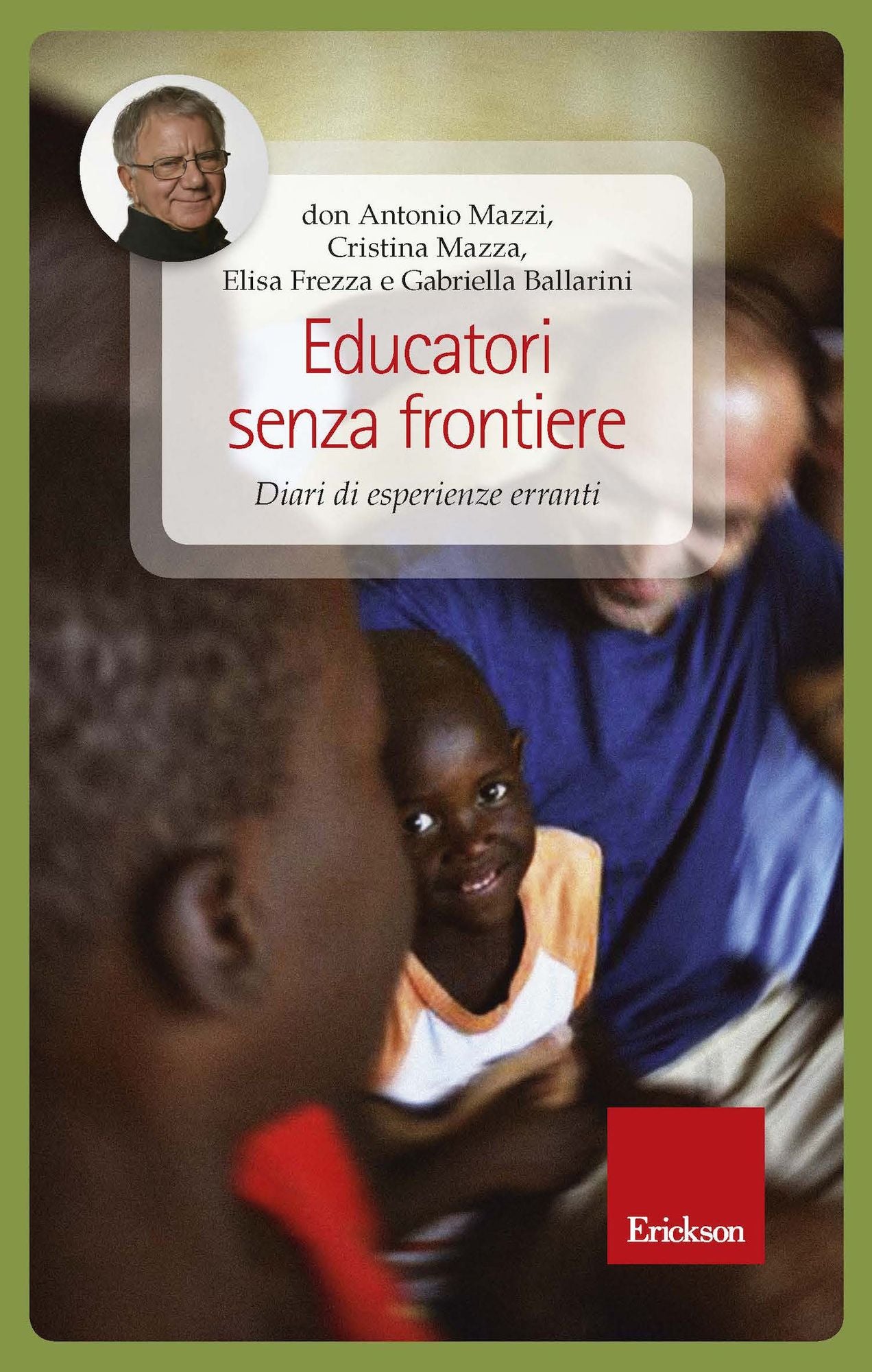 Educatori senza frontiere. Diari di esperienze erranti.