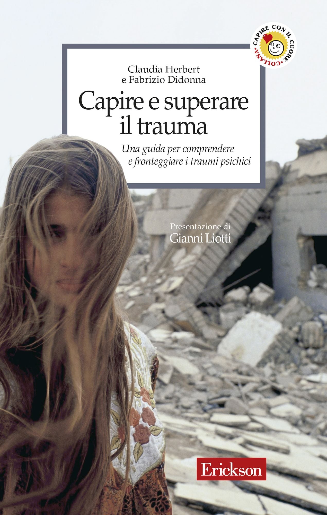 Capire e superare il trauma. Una guida per comprendere e fronteggiare i traumi psichici