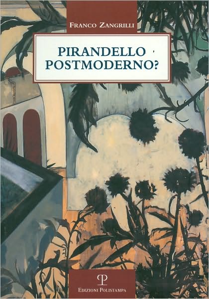Pirandello Postmoderno?