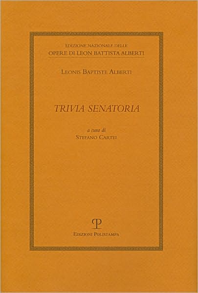 Leonis Baptiste Alberti: Trivia Senatoria