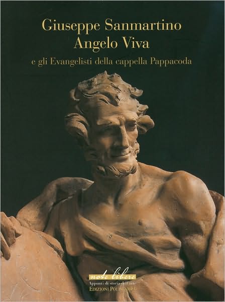 Giuseppe Sanmartino, Angelo Viva: E gli Evangelisti della cappella Pappacoda