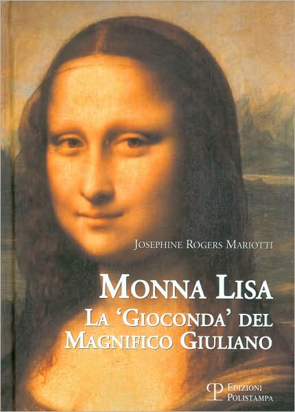Monna Lisa: La 'Gioconda' del Magnifico Giuliano