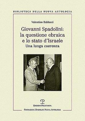 Giovanni Spadolini: la questione ebraica e lo stato d'Israele: Una lunga coerenza
