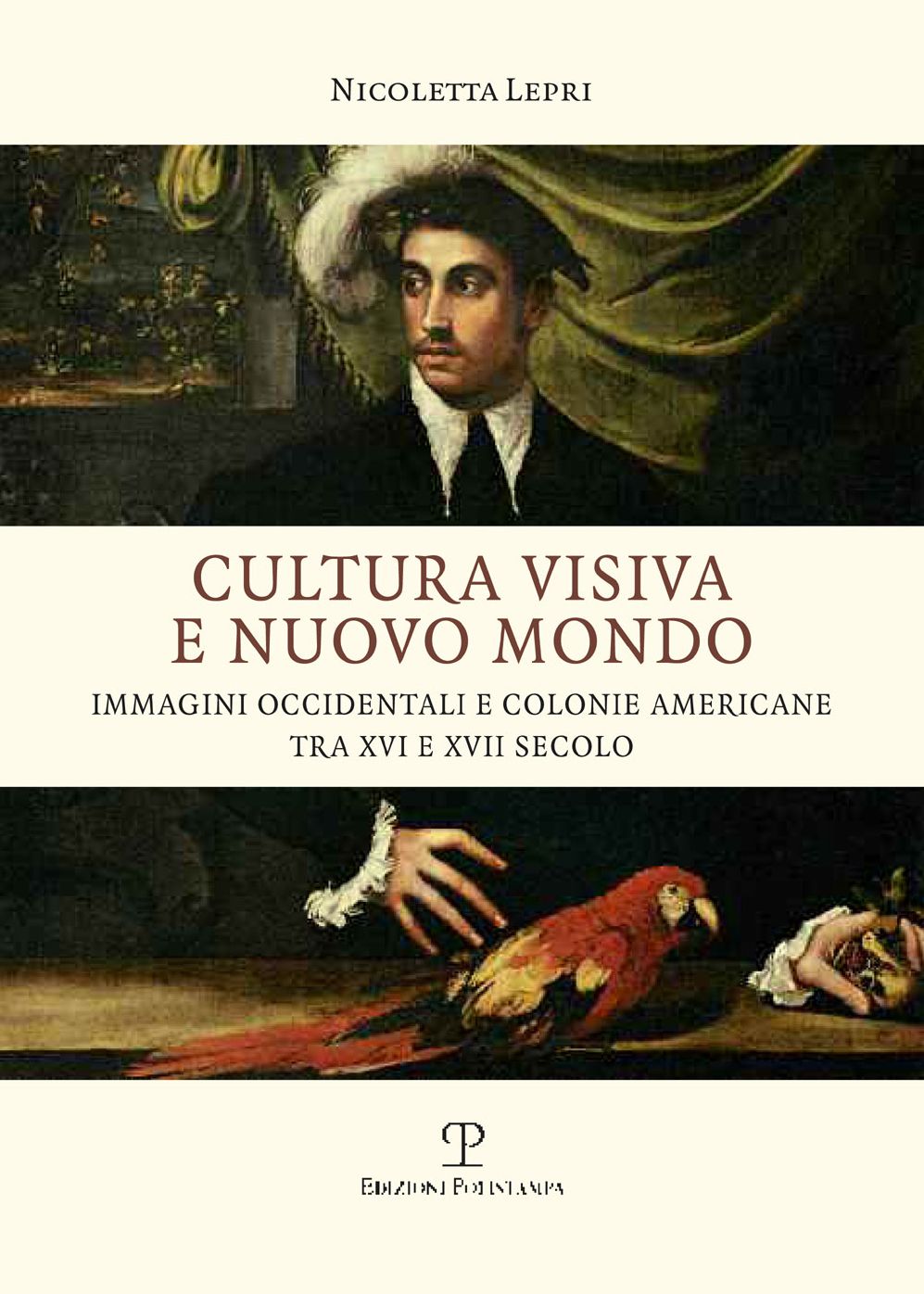 Cultura visiva e Nuovo Mondo: Immagini occidentali e colonie americane tra XVI e XVII secolo