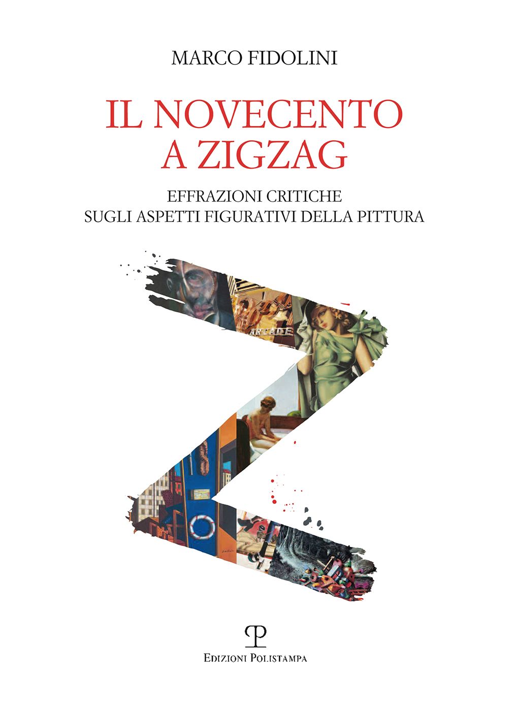 Il Novecento a zigzag: Effrazioni critiche sugli aspetti i??gurativi della pittura