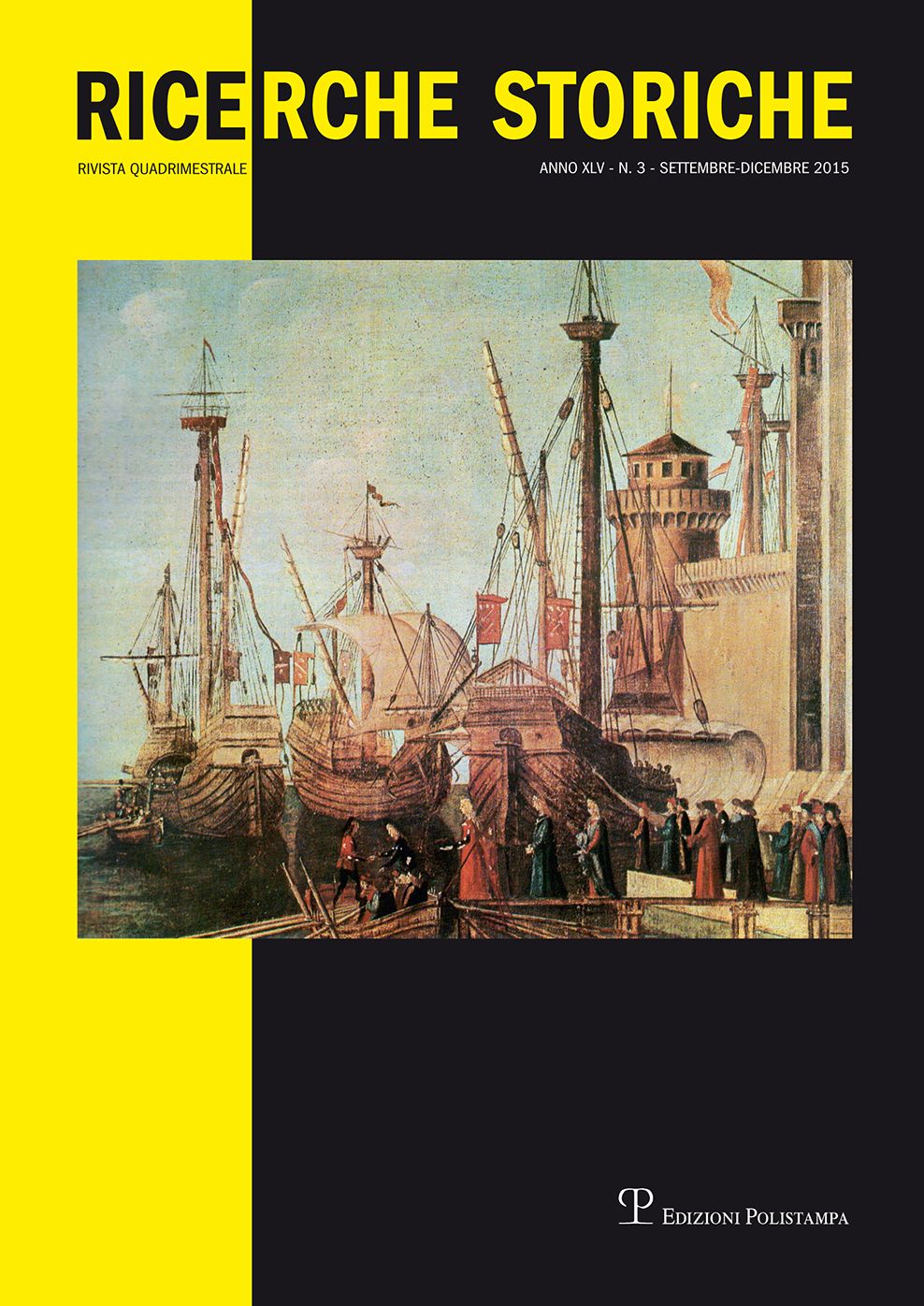 Ricerche storiche - A. XLV, N. 3, settembre-dicembre 2015
