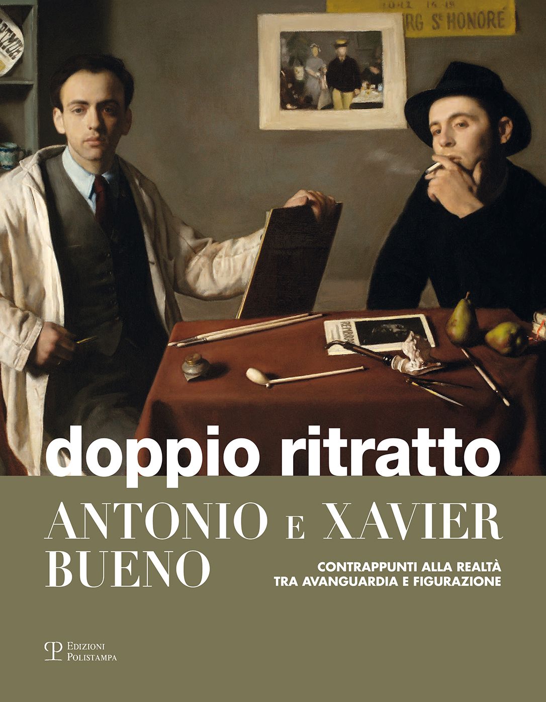 Doppio ritratto: Antonio e Xavier Bueno: Contrappunti alla realta tra avanguardia e figurazione