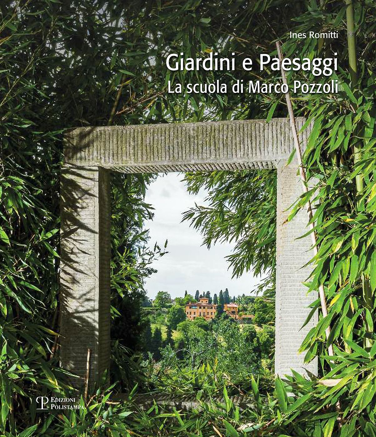 Giardini e Paesaggi: La scuola di Marco Pozzoli