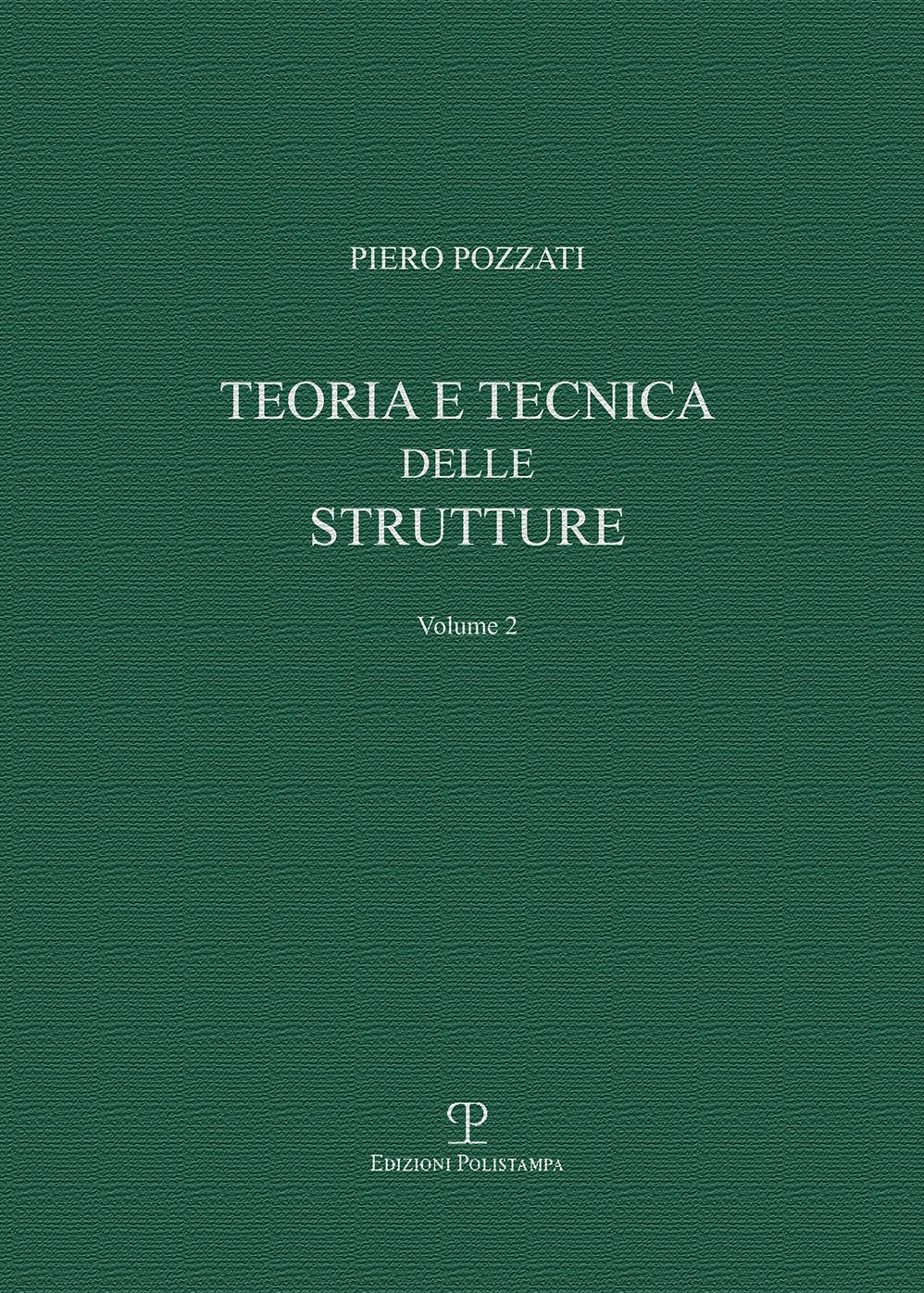 Teoria e tecnica delle strutture: Volume secondo. Sistemi di travi