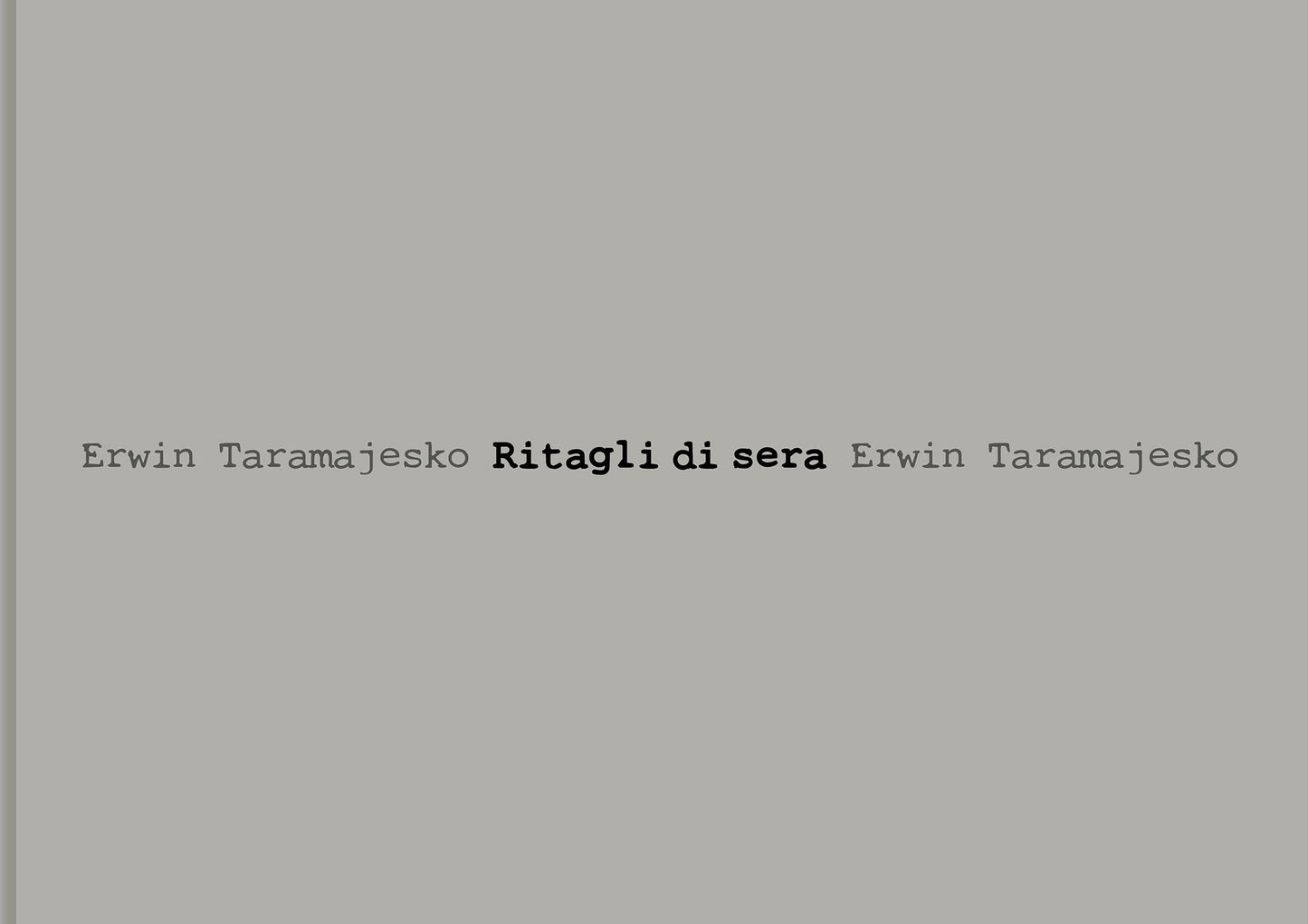 Taramajesko: Ritagli di sera