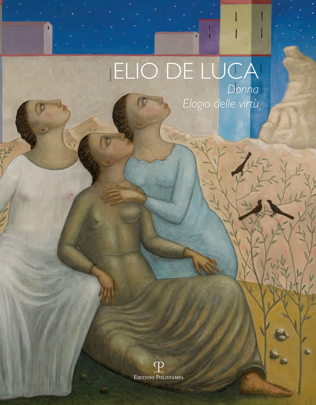 Elio De Luca: Donna. Elogio delle virtu