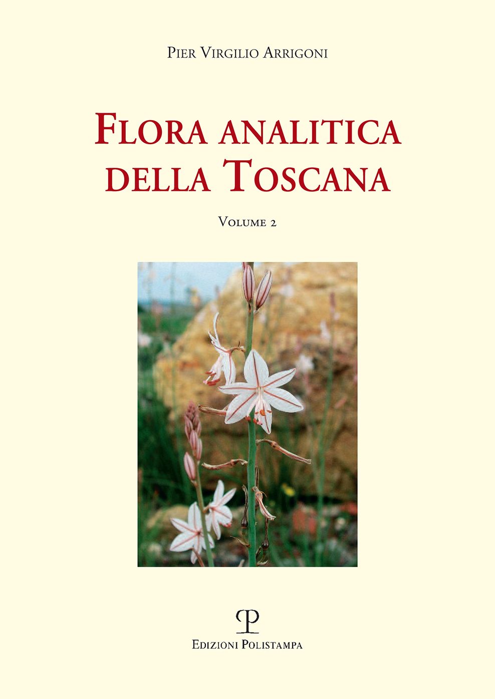 Flora analitica della Toscana: Vol. 2