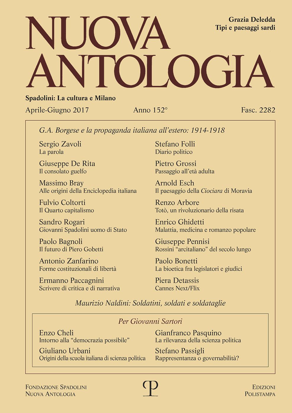 Nuova Antologia - a. CLII, n. 2282, aprile-giugno 2017: Rivista di lettere, scienze ed arti. Serie trimestrale fondata da Giovanni Spadolini