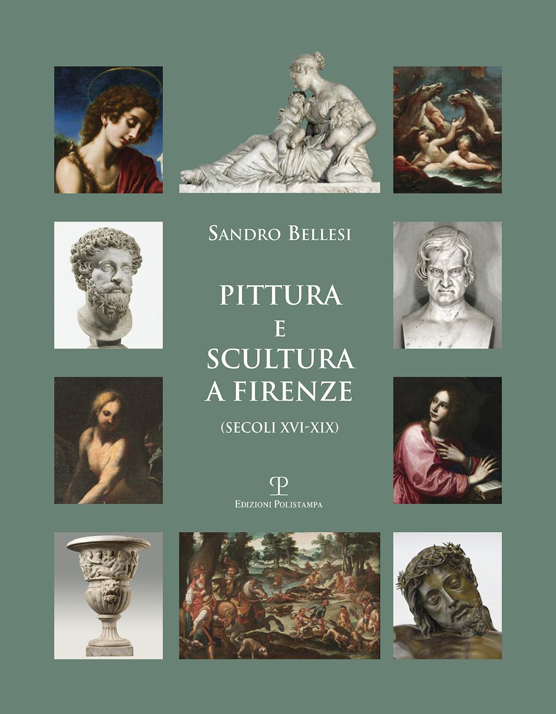 Pittura e scultura a Firenze: (Secoli XVI-XIX)