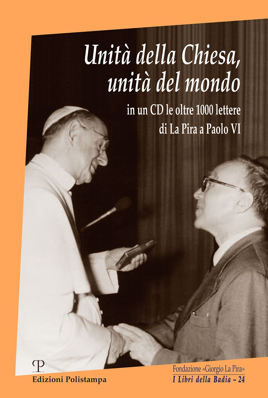 Unita della Chiesa, unita del mondo: In un CD le oltre 1000 lettere di La Pira a Paolo VI