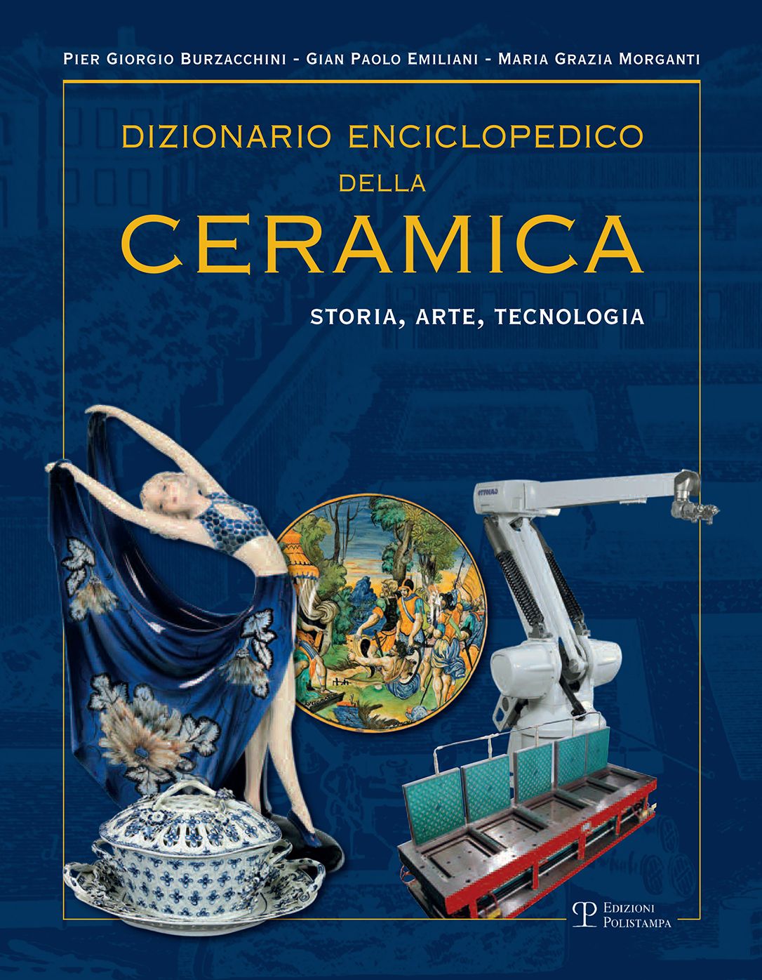 Dizionario enciclopedico della ceramica: Storia, arte, tecnologia (tomo IV - QRSTUVWXYZ)