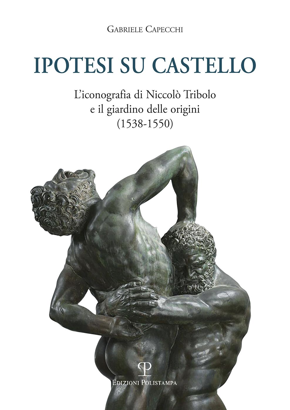 Ipotesi su Castello: L'iconografia di Niccolo Tribolo e il giardino delle origini (1538-1550)