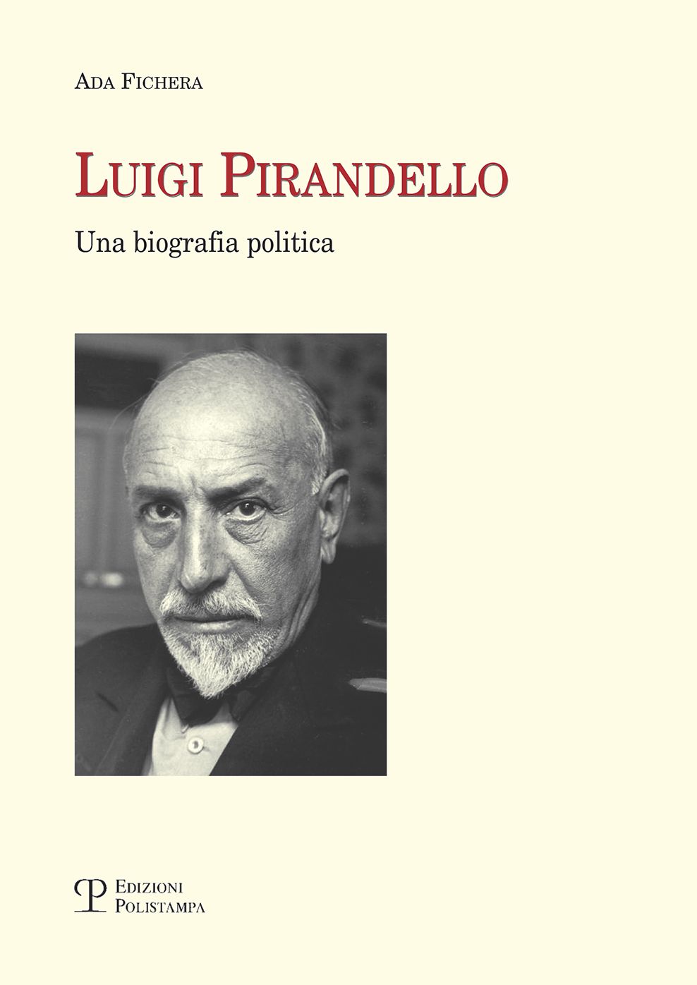 Luigi Pirandello: Una biografia politica