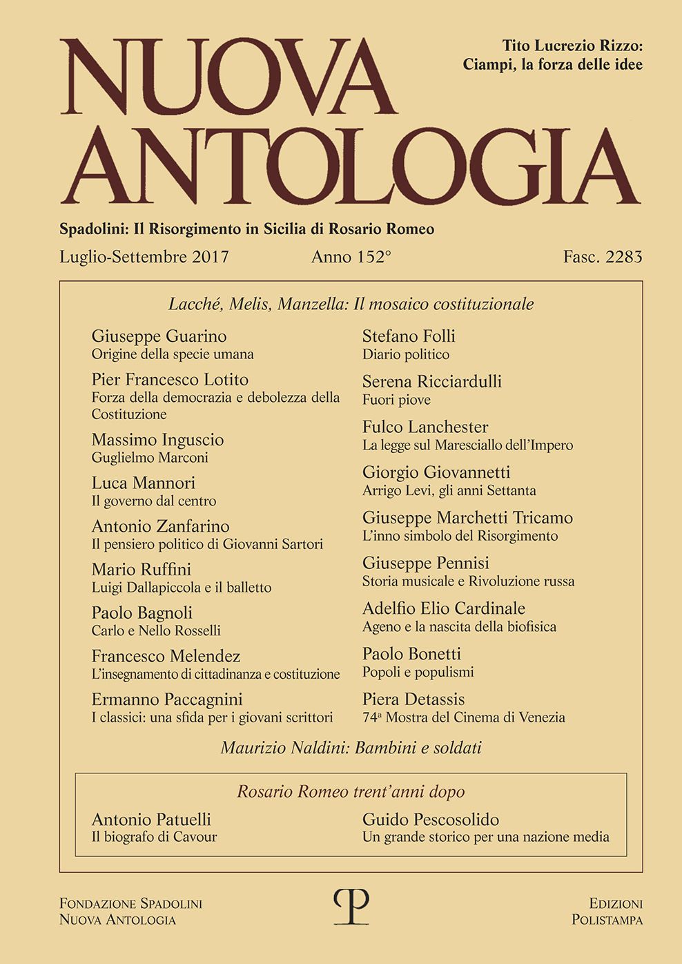 Nuova Antologia - a. CLII, n. 2283, luglio-settembre 2017: Rivista di lettere, scienze ed arti. Serie trimestrale fondata da Giovanni Spadolini