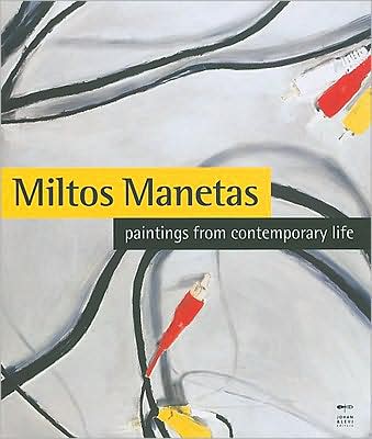 Miltos Manetas: Paintings from Contemporary Life