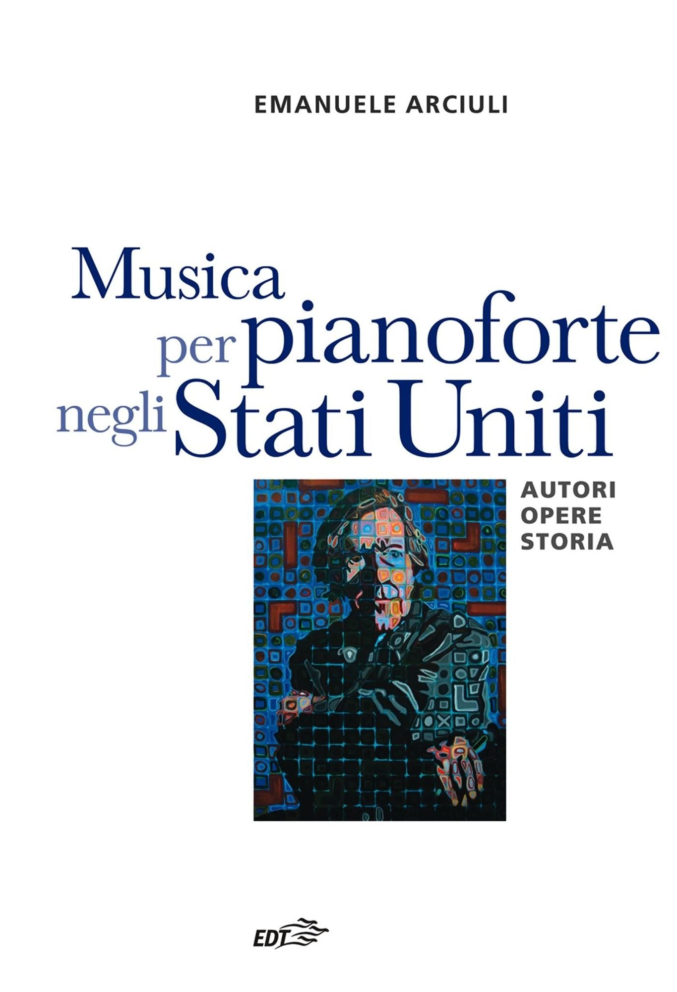 Musica per pianoforte negli Stati Uniti: Autori, opere, storia
