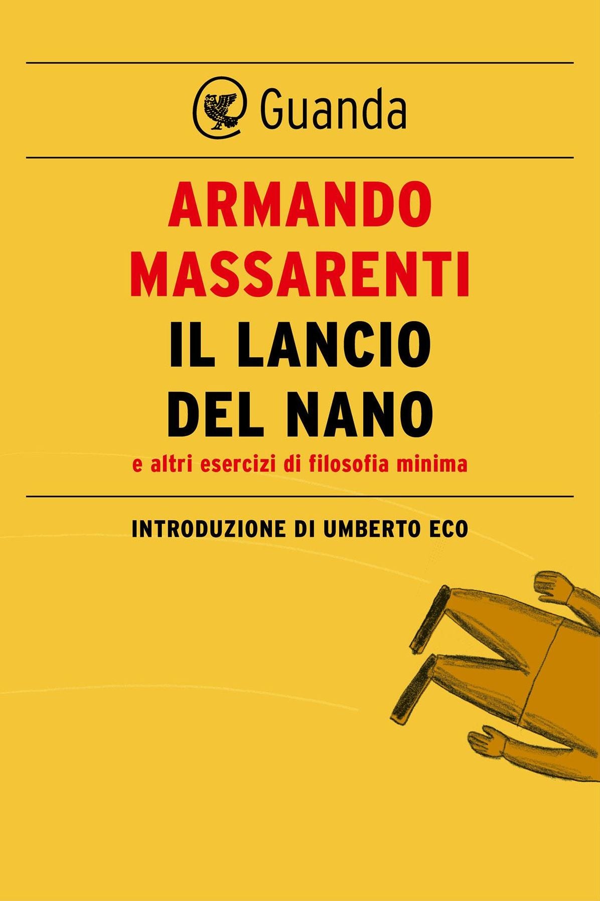 Il lancio del nano: Introduzione di Umberto Eco