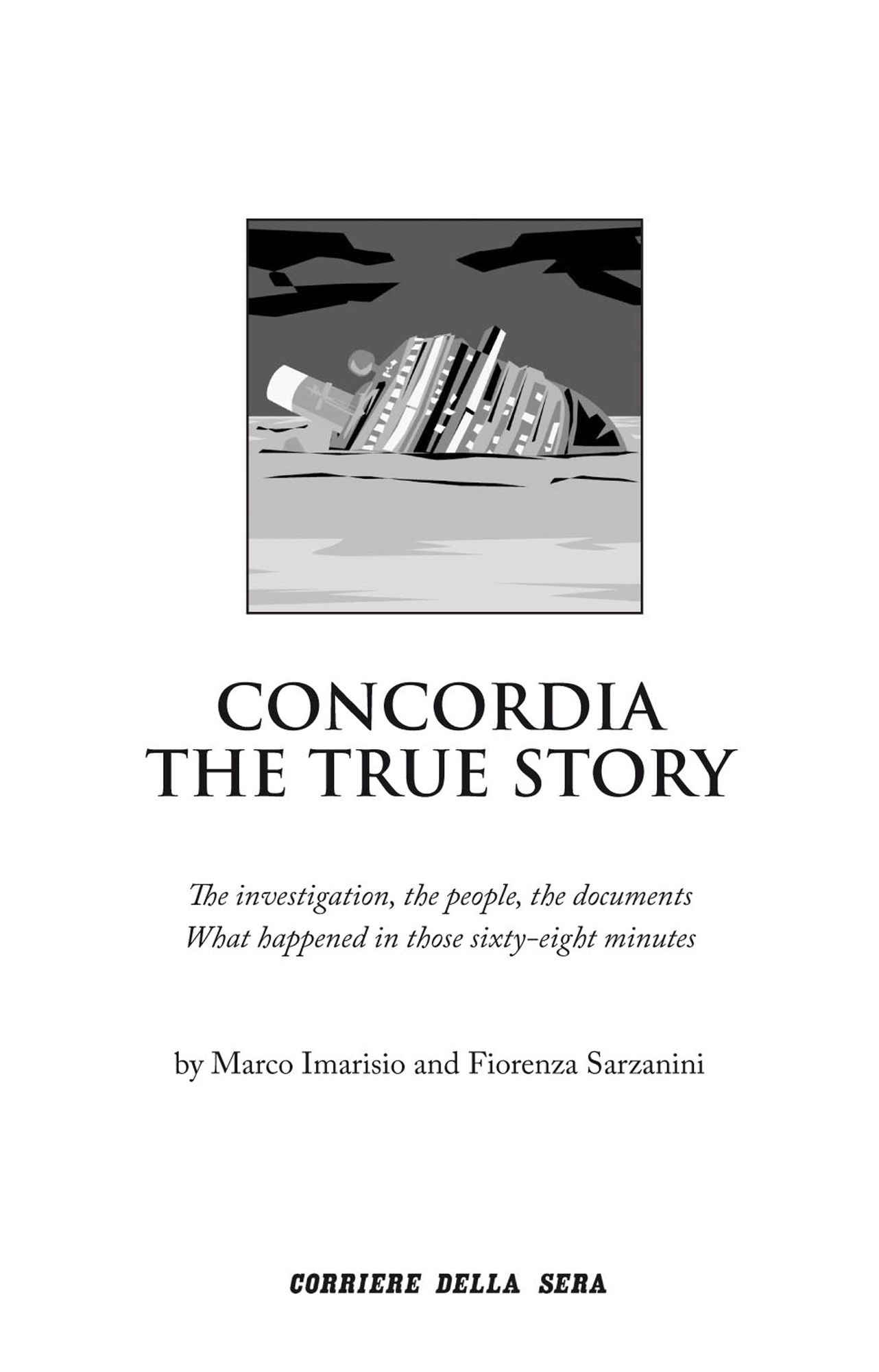 Concordia. The true story