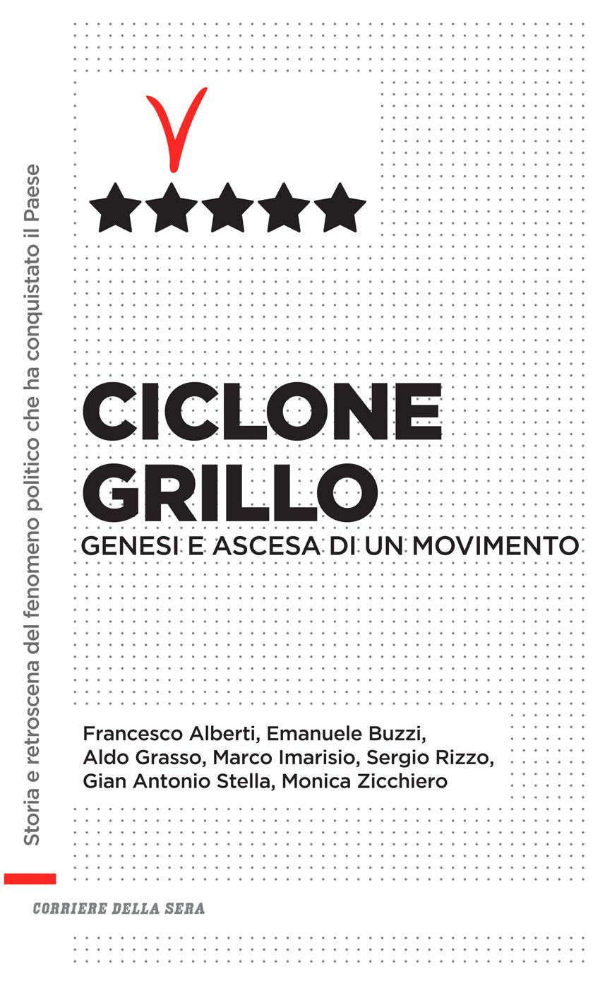 Ciclone Grillo: Genesi e ascesa di un movimento