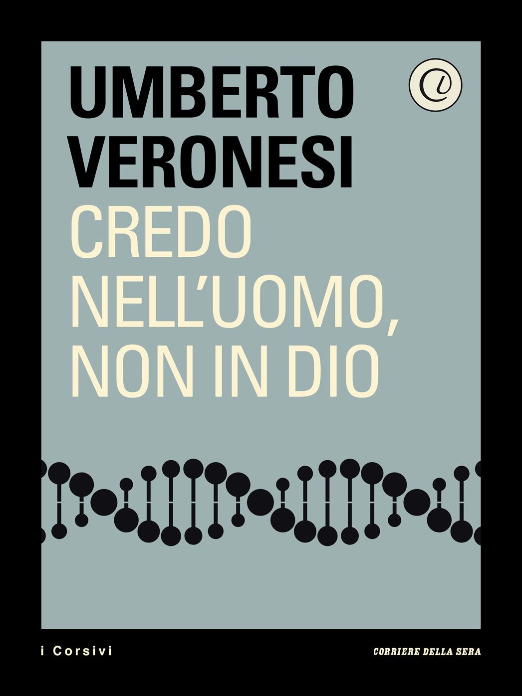 Credo nell'uomo, non in Dio