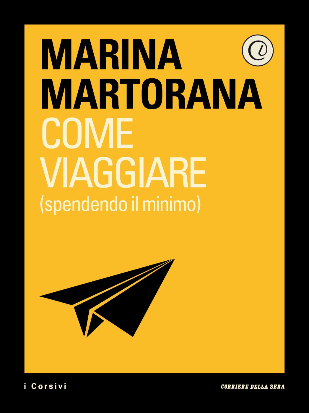 Come viaggiare (spendendo il minimo)