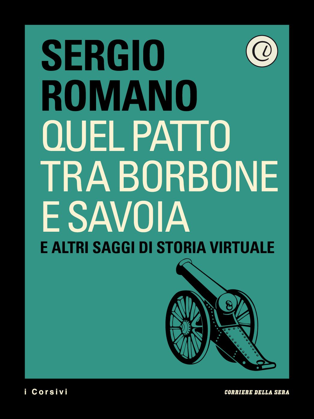 Quel patto tra Borbone e Savoia: E altri saggi di storia virtuale