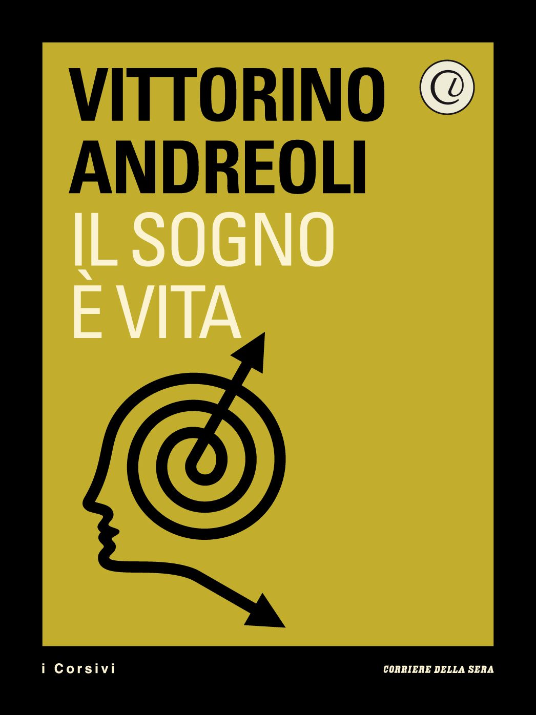 Il sogno è vita