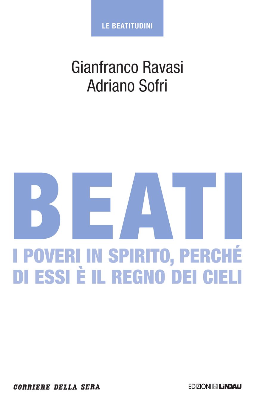 Beati i poveri in spirito, perché di essi è il regno dei cieli