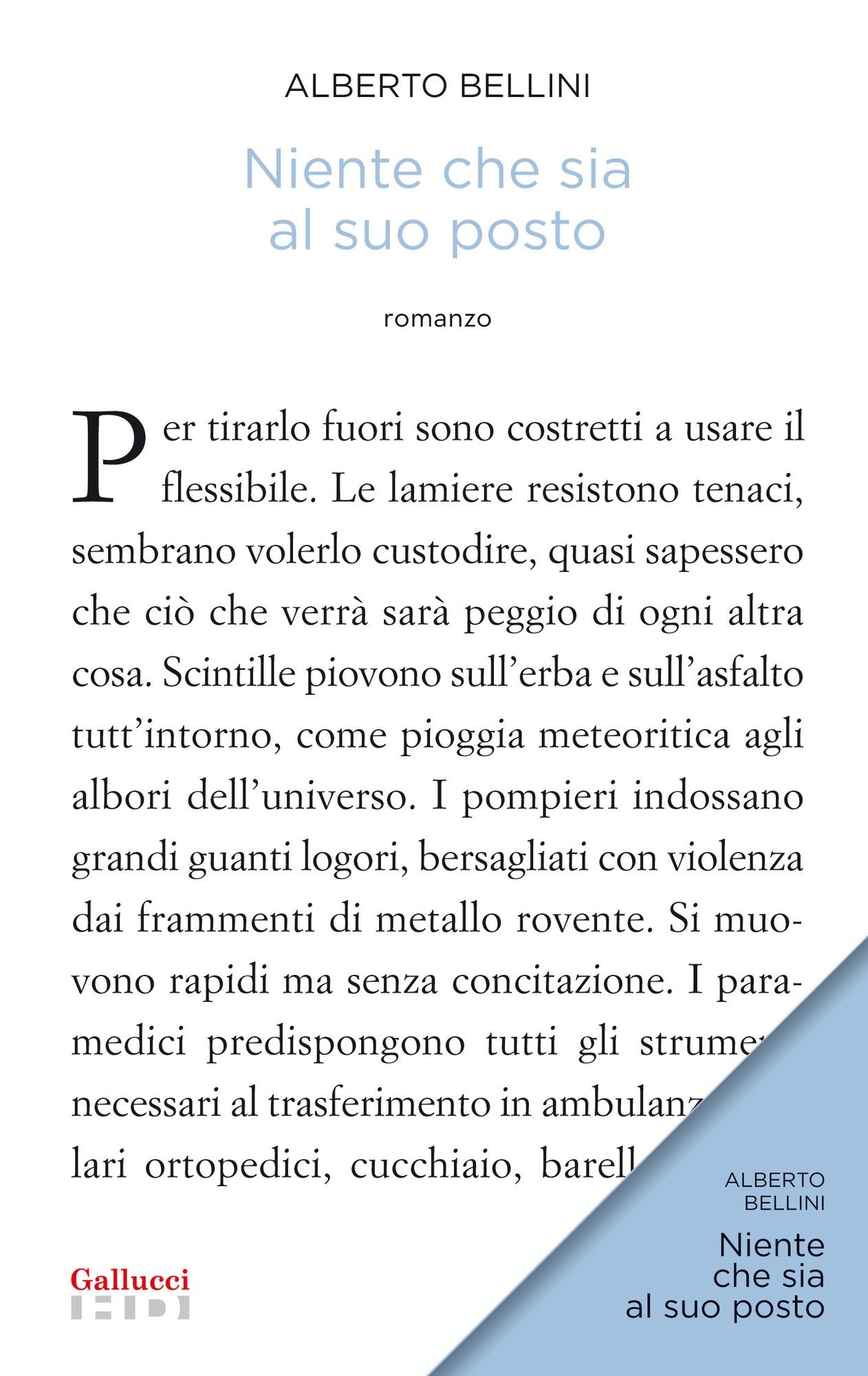 Niente che sia al suo posto