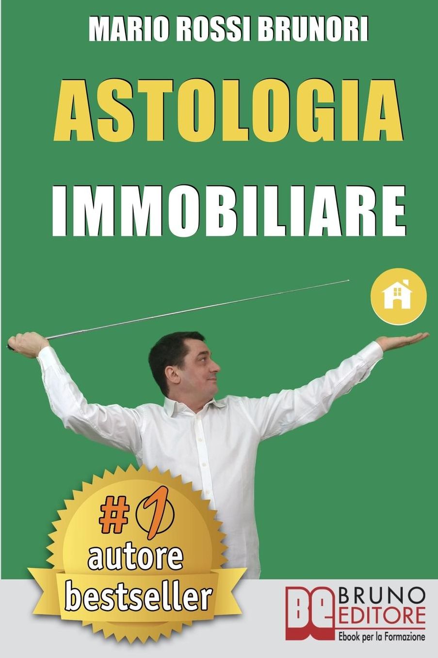 Astologia Immobiliare: Come Vincere Le Aste Immobiliari In 7 Semplici Passi Verso La Libertà Economica