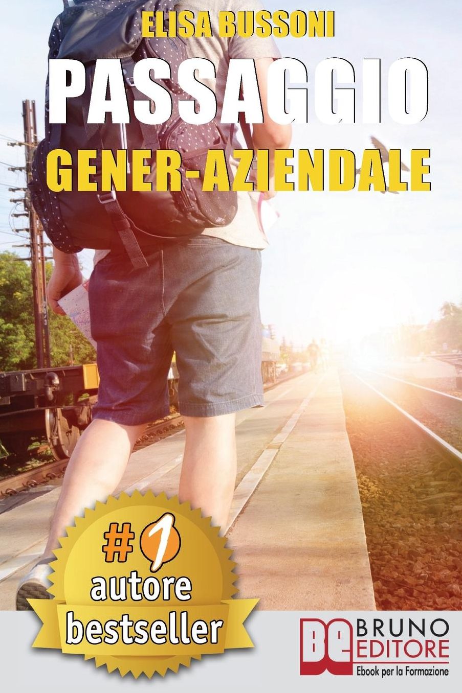 Passaggio Gener-Aziendale: Come Affrontare Le Ansie e Le Emozioni Derivanti Dal Passaggio Generazionale e Diventare Un Giovane Imprenditore Di Successo.