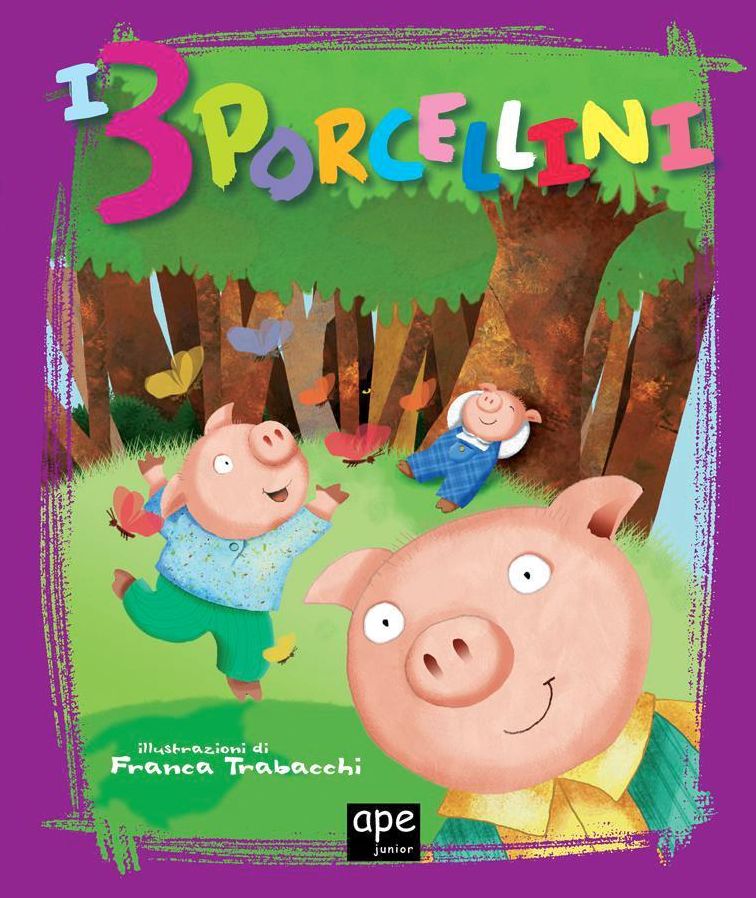 I 3 Porcellini: Fiabe classiche illustrate