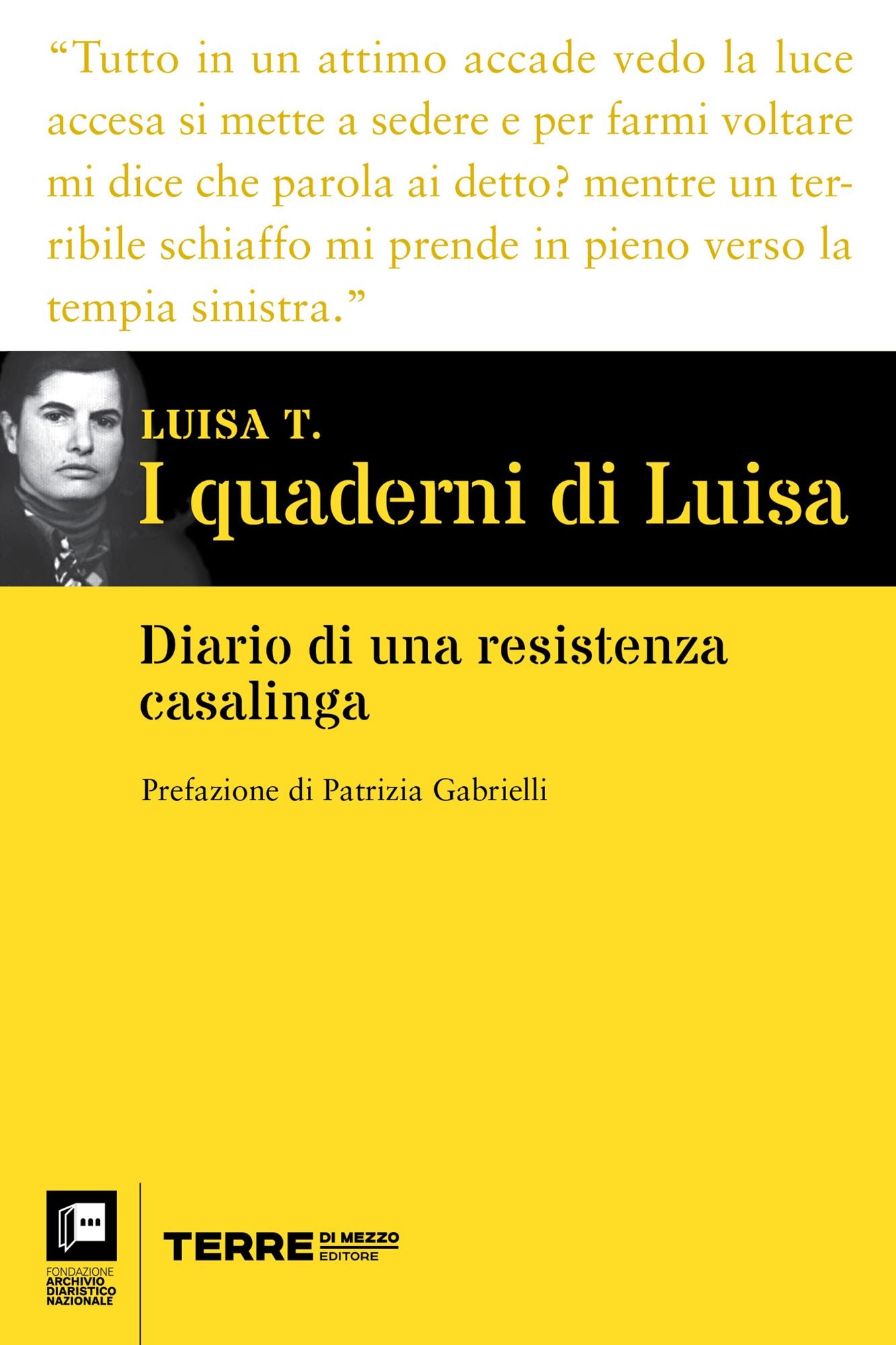 I quaderni di Luisa: Diario di una resistenza casalinga