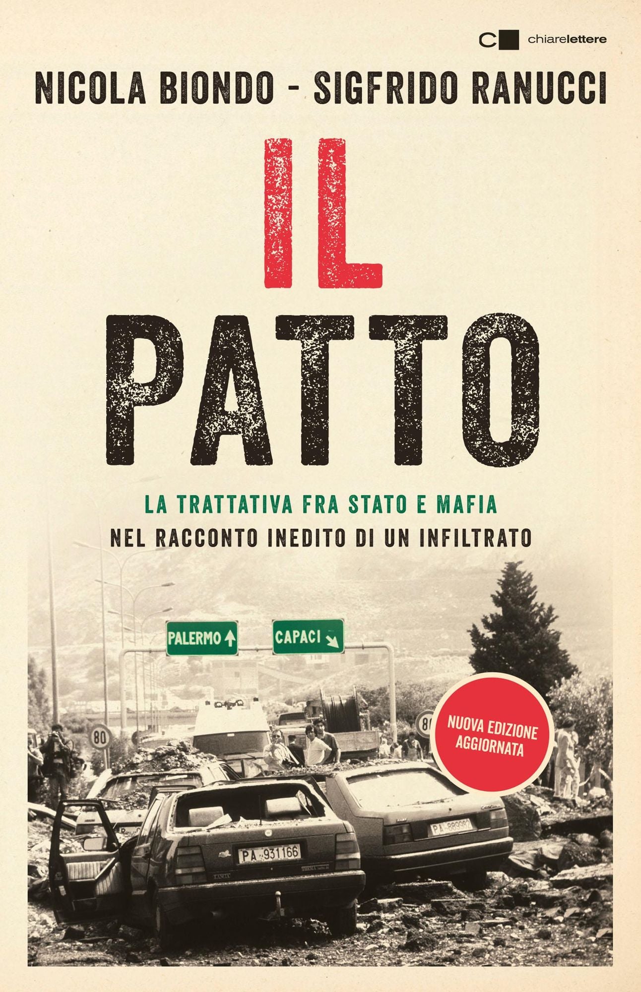 Il patto: La trattativa tra Stato e mafia nel racconto inedito di un infiltrato