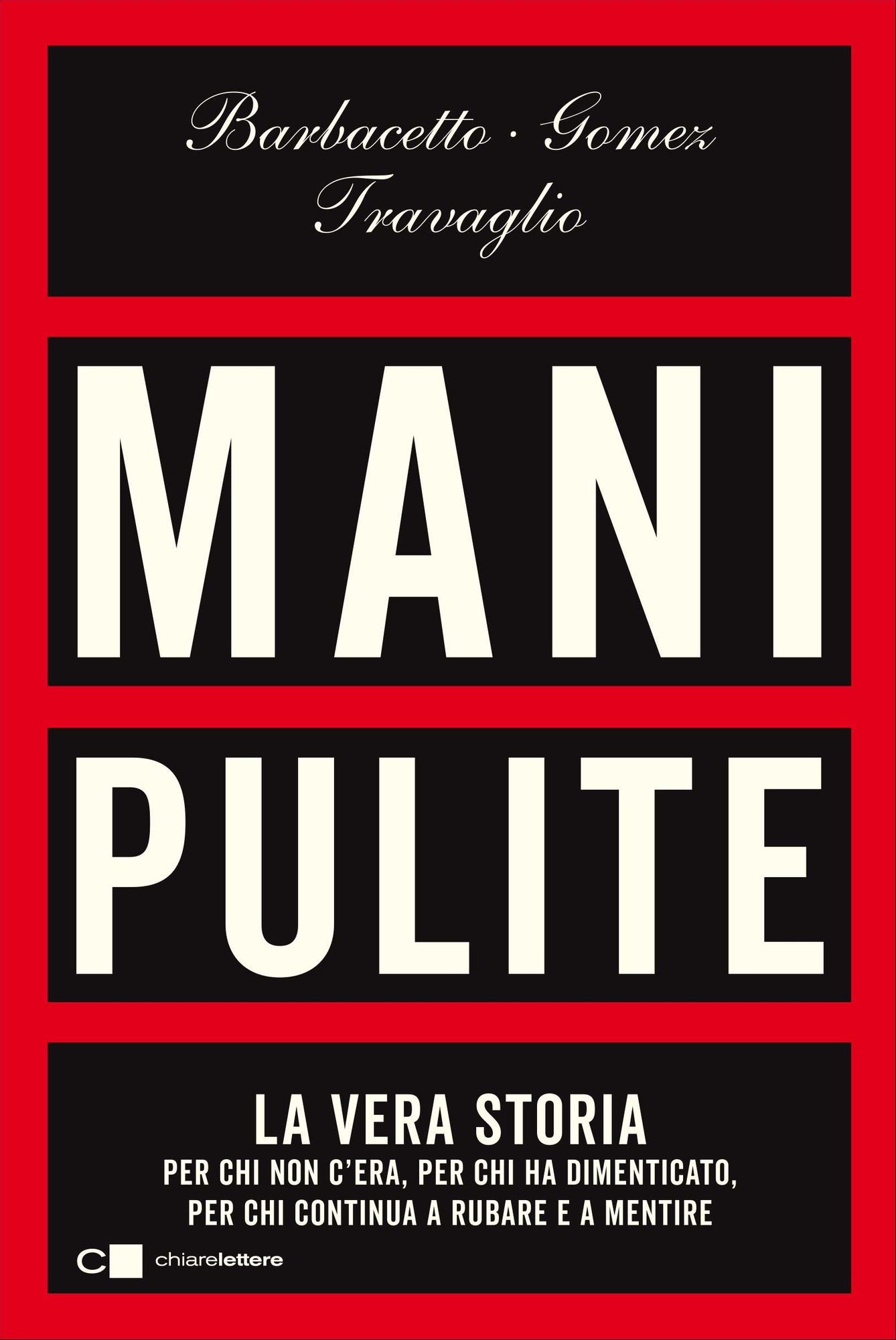 Mani pulite. La vera storia