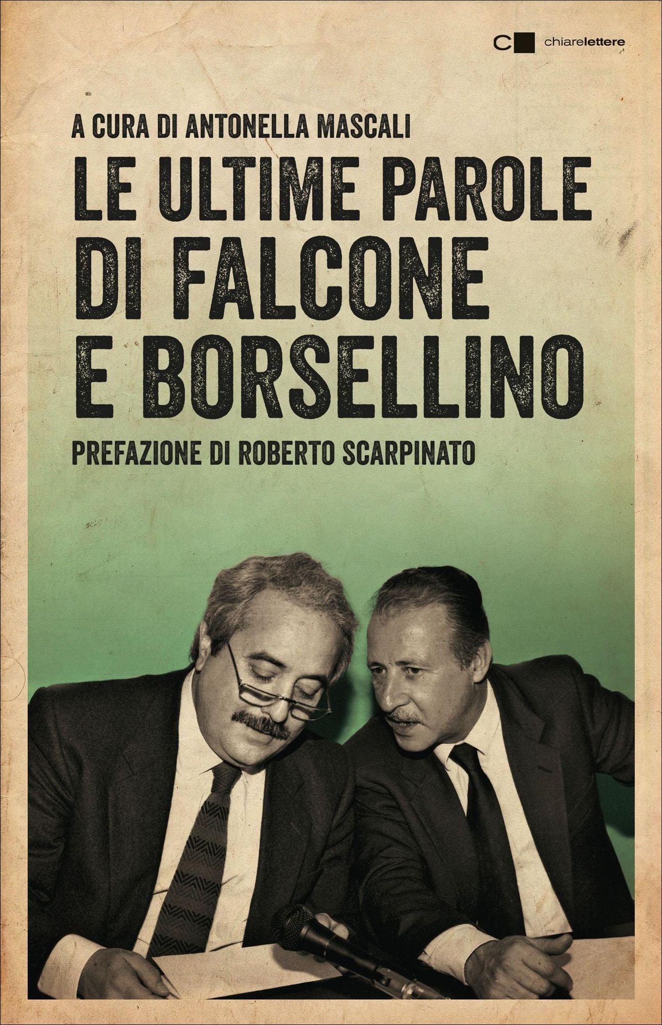Le ultime parole di Falcone e Borsellino