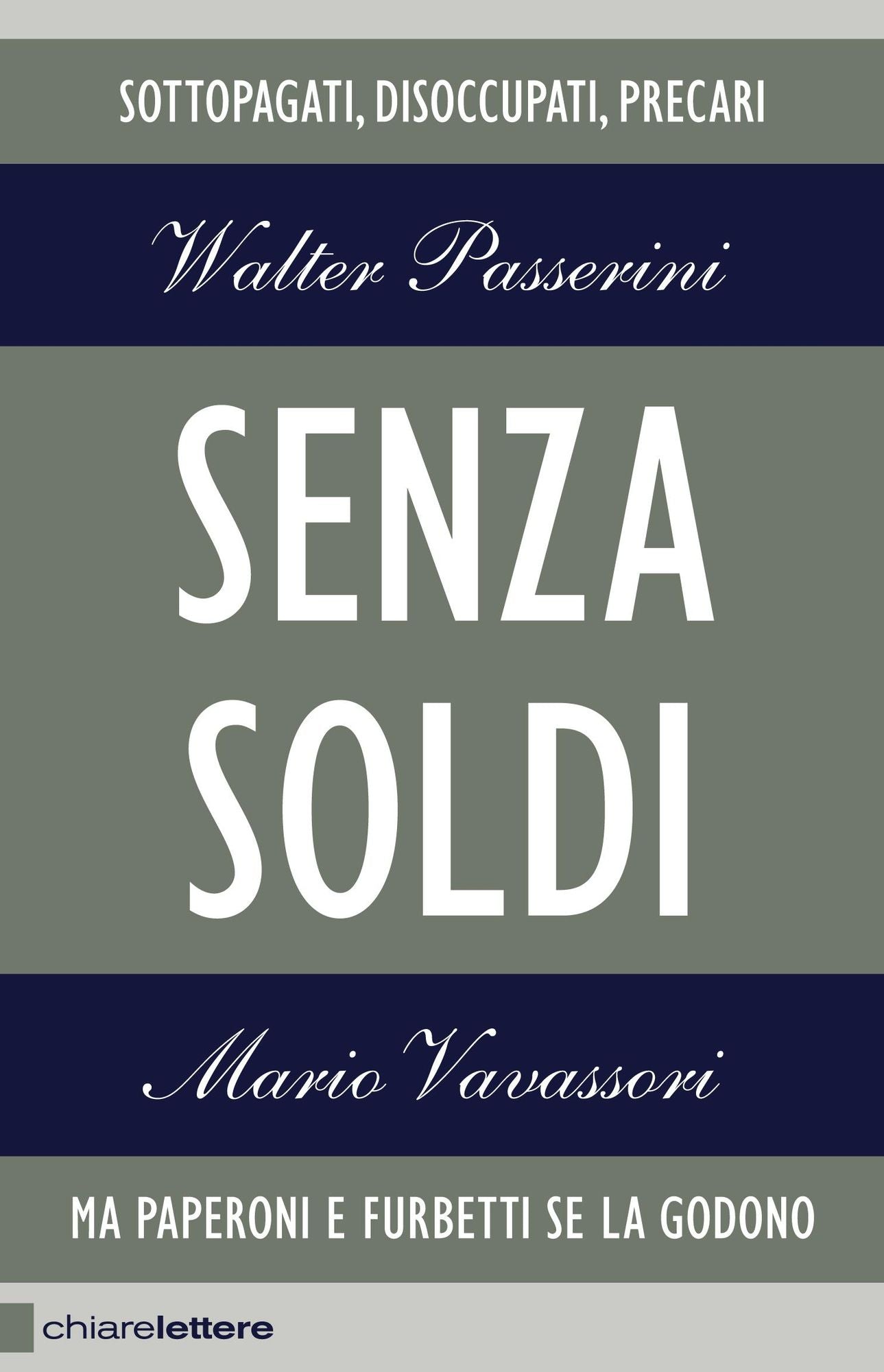 Senza soldi: Sottopagati, disoccupati, precari. Ma Paperoni e furbetti se la godono
