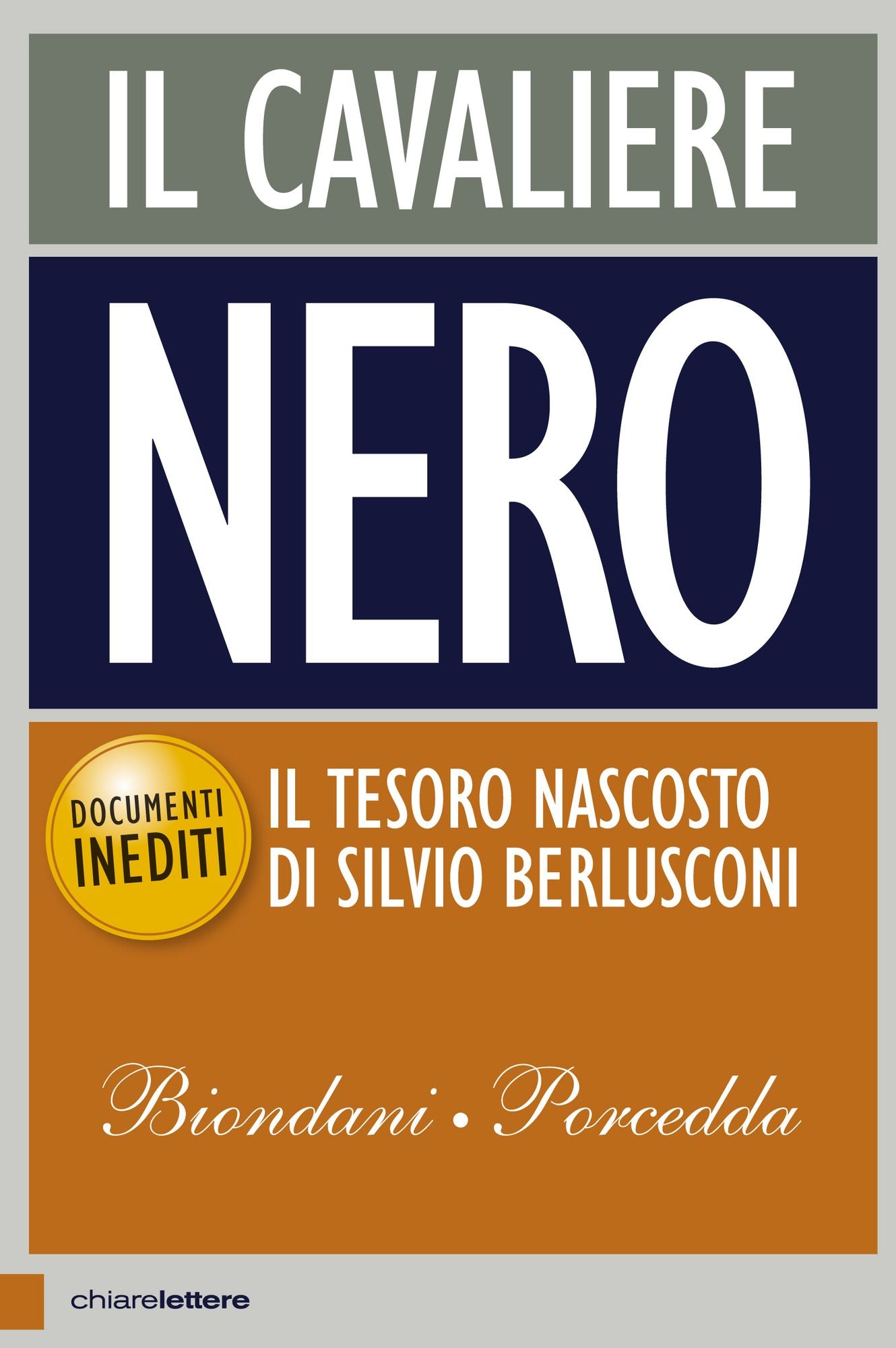 Il Cavaliere nero: Il tesoro nascosto di Silvio Berlusconi