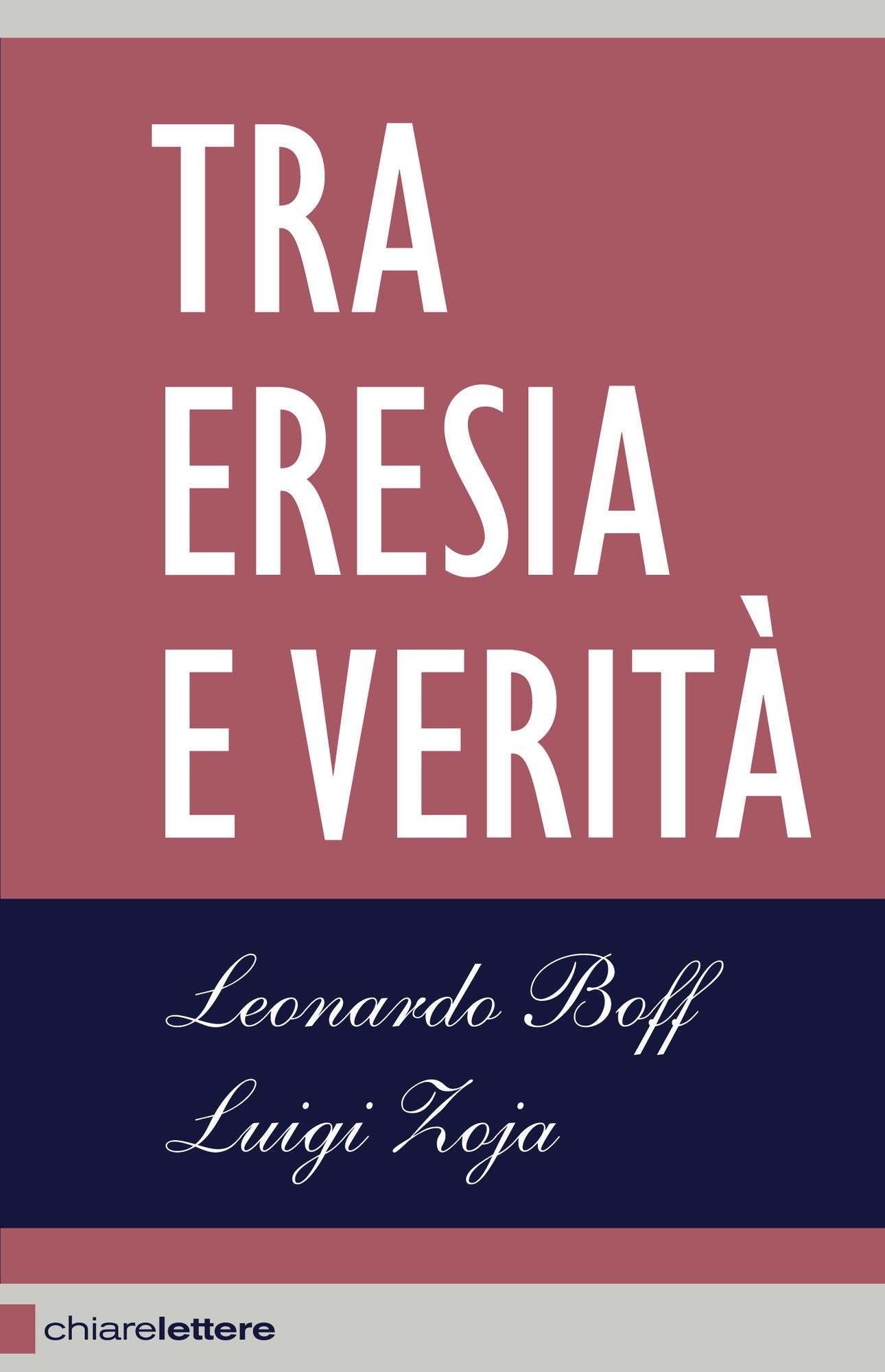 Tra eresia e verità